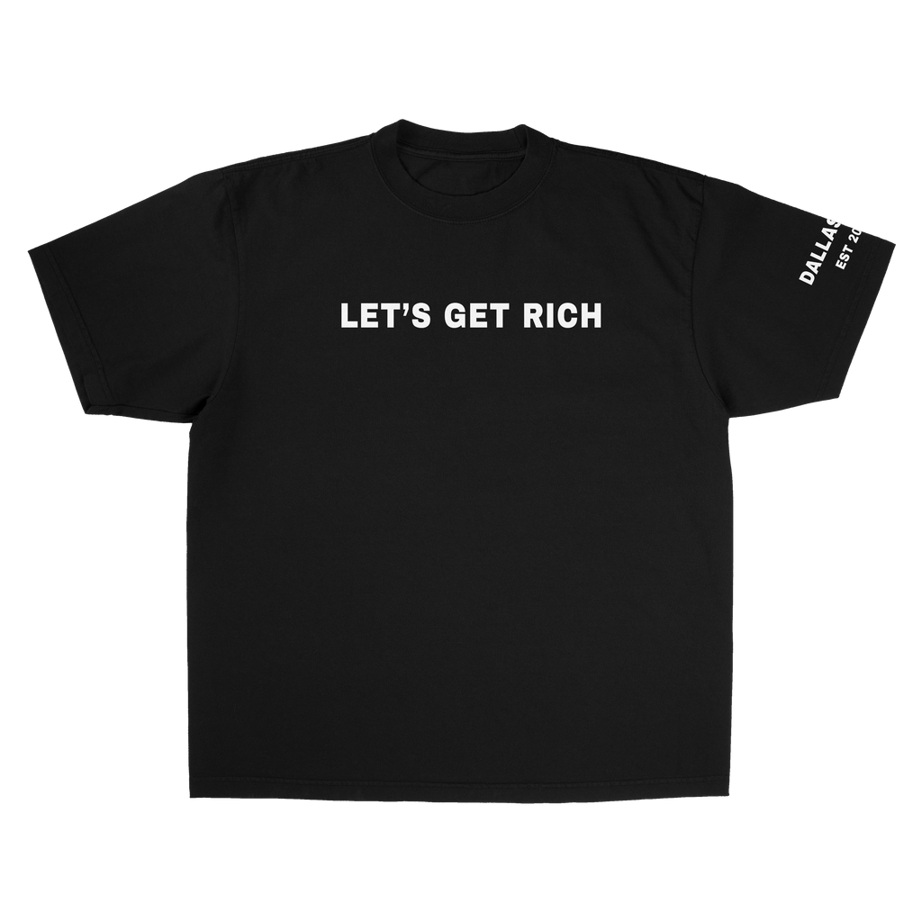 LETS GET RICH TEE